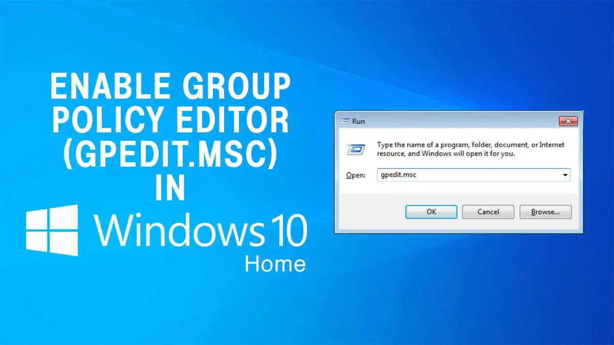 Enable GPEdit msc in Windows 10 Home