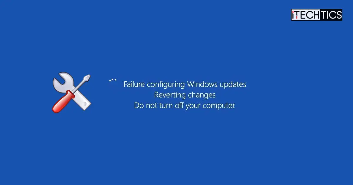 Failure Configuring Windows Updates Reverting Changes Error Fix