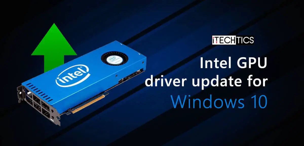 Intel GPU driver update for Windows 10