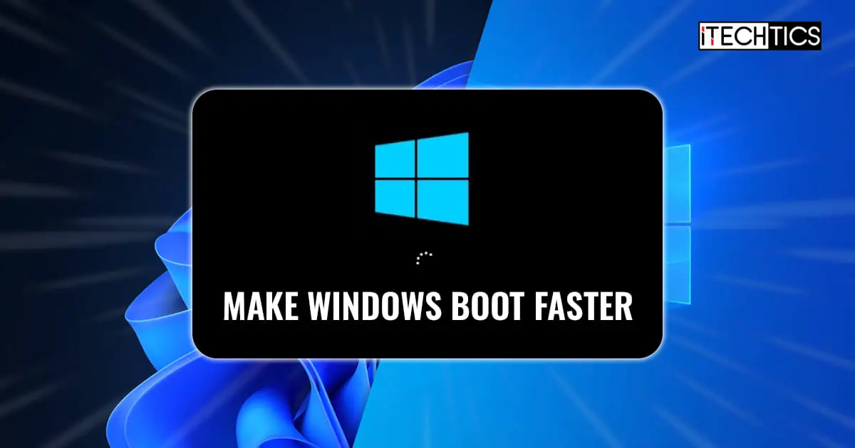 Make Windows Boot Faster