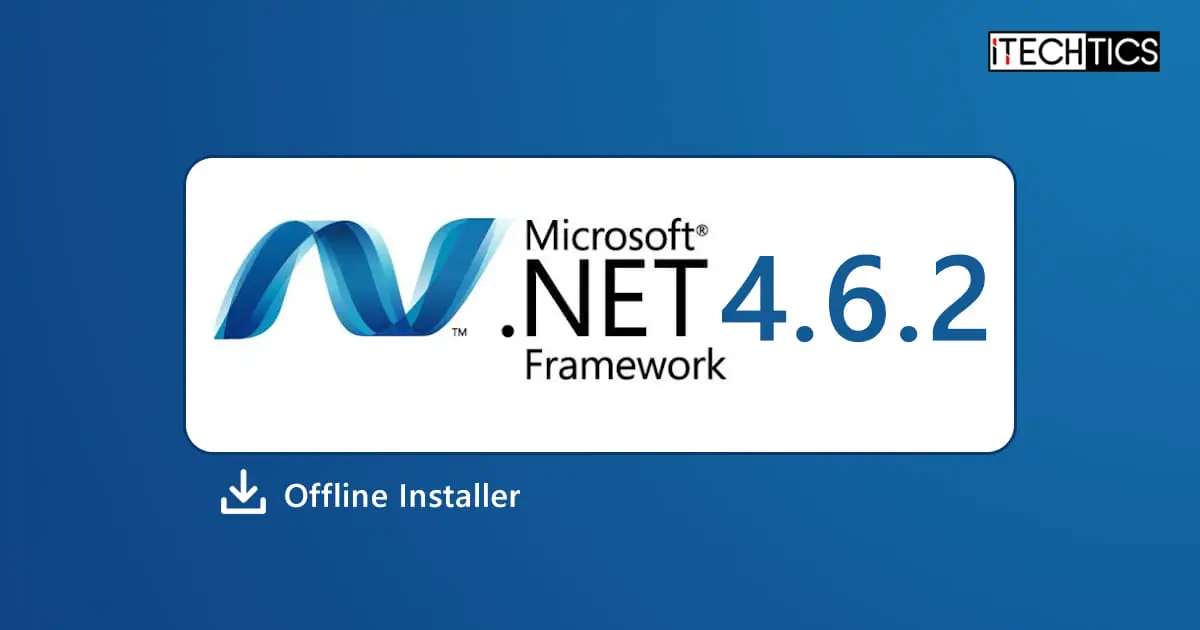 Microsoft NET framework 4 6 2 Offline Installers Direct Download Links