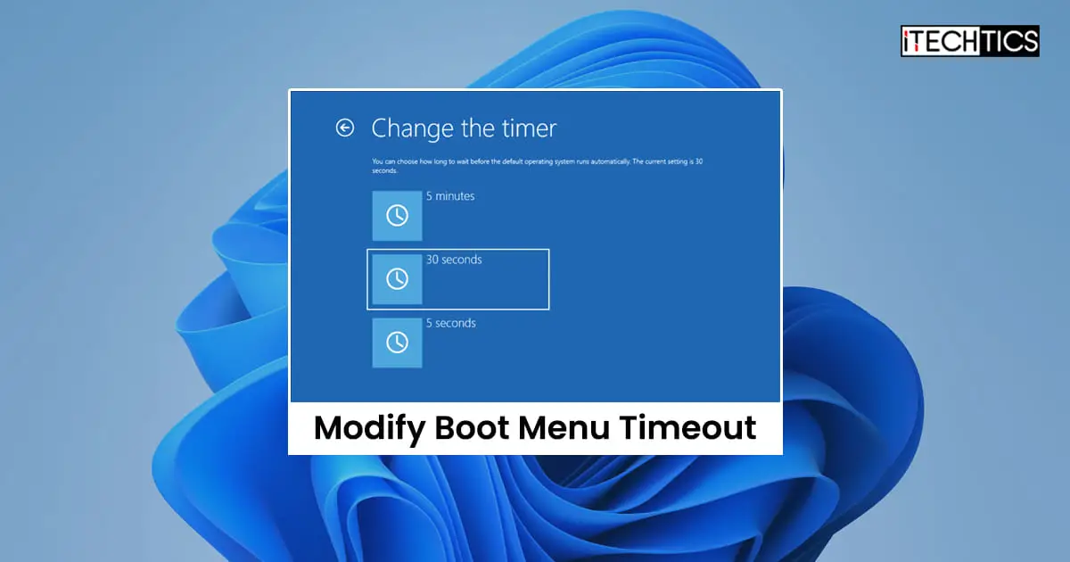Modify Boot Menu Timeout in Windows 11