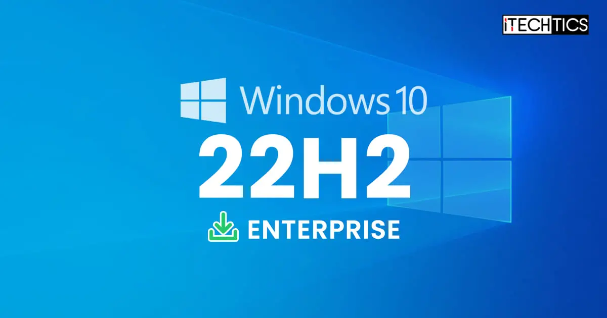 Windows 10 22H2 Enterprise