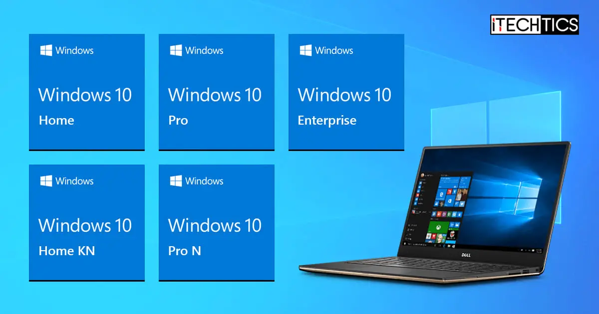 Windows 10 editions Pro Education Home Enterprise N KN