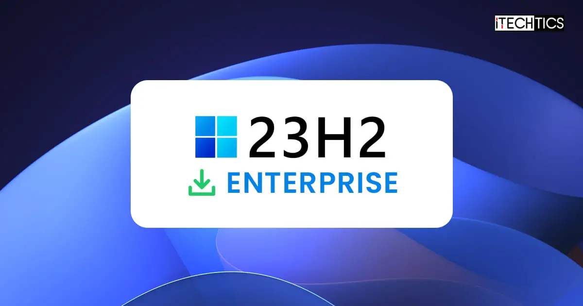 Windows 11 23H2 Enterprise Download