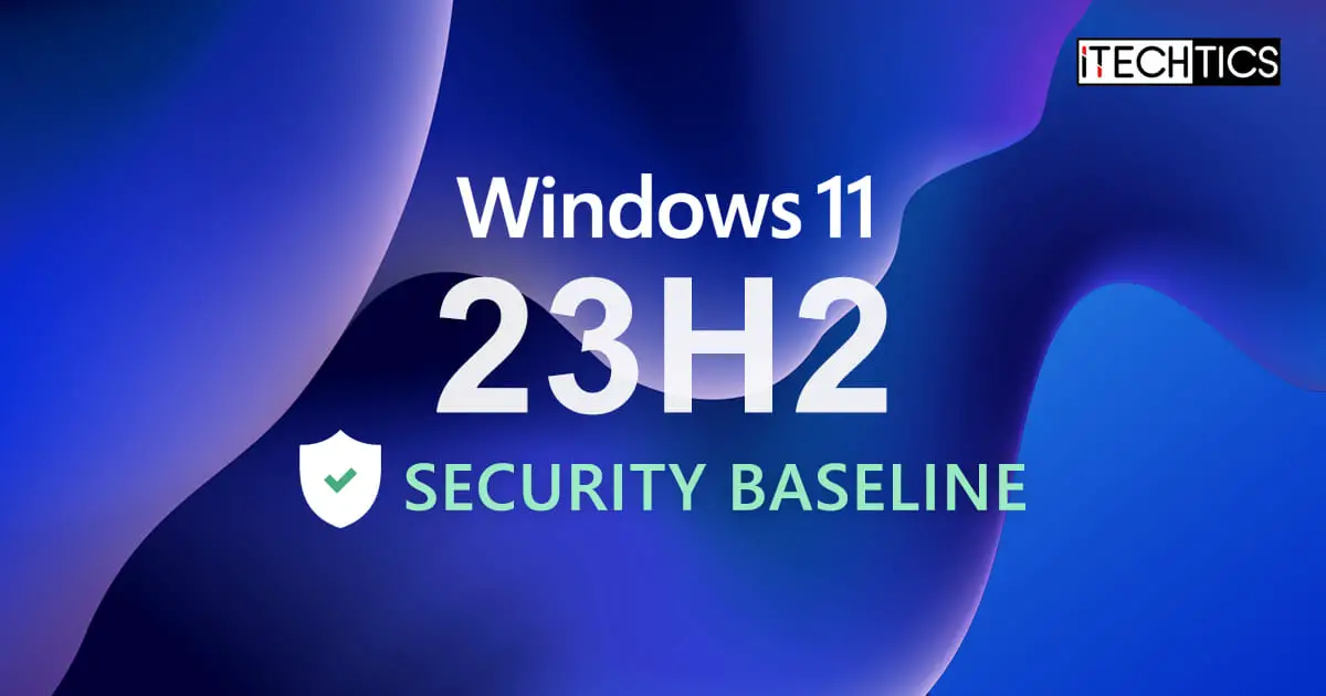 Windows 11 23H2 Security Baseline