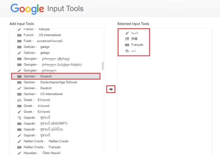 Choose your preferred language click on the arrow and it will be added in the Selected Input Tools section